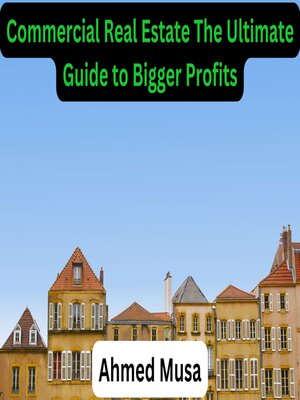 cover image of Commercial Real Estate the Ultimate Guide to Bigger Profits